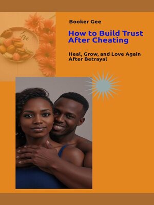 cover image of How to Build Trust After Cheating